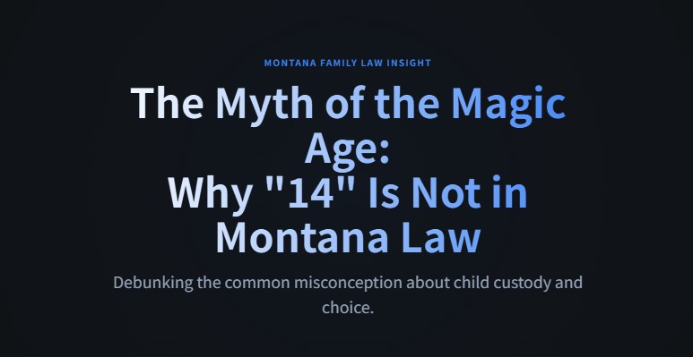 what age can child decide custody montana 